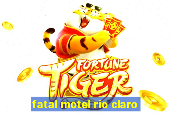 fatal motel rio claro